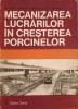 MECANIZAREA LUCRARILOR IN CRESTEREA PORCINELOR-TR. RABA, MAGDA CAPROIU, ST. CAPROIU-245945