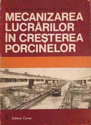 MECANIZAREA LUCRARILOR IN CRESTEREA PORCINELOR-TR. RABA, MAGDA CAPROIU, ST. CAPROIU foto