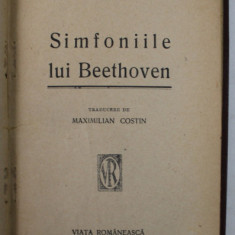 SIMFONIILE LUI BEETHOVEN de HECTOR BERLIOZ / GEORGE ENESCU , DATE CRITICE SI BIOGRAFICE , adunate de MAXIMILIAN COSTIN , COLEGAT DE DOUA CARTI , EDITI