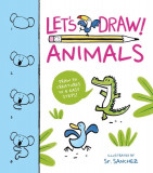 Let&#039;s Draw! Animals: Draw 50 Creatures in 4 Easy Steps!