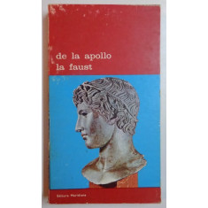 DE LA APOLLO LA FAUST , 1978, CONTINE NASTEREA TRAGEDIEI de NIETZSCHE , WINCKELMANN , LESSING , ERWIN ROHDE