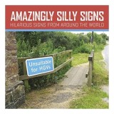 Amazingly Silly Signs