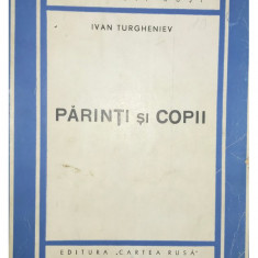 Ivan Turgheniev - Părinți și copii (editia 1945)