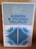 Alegerea si utilizarea otelurilor - Ion Chesa ...Mihai Teodorescu