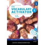TTT Vocabulary Activator 1 (M&aacute;sodik kiad&aacute;s) - Gyakorl&oacute;k&ouml;nyv az &eacute;retts&eacute;gi &eacute;s a nyelvvizsga sz&oacute;beli &eacute;s &iacute;r&aacute;sbeli r&eacute;sz&eacute;hez - Sz&eacute;n&aacute;sin&eacute; Steiner Rita