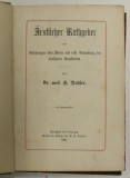 ARSTLICHER RATHGEBER von O . RENHER , TEXT IN GERMANA CU CARACTERE GOTICE , 1885