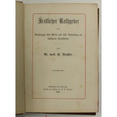 ARSTLICHER RATHGEBER von O . RENHER , TEXT IN GERMANA CU CARACTERE GOTICE , 1885