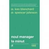 Noul manager la minut - Kenneth Blanchard