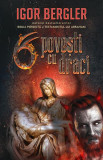 6 povești cu draci - Paperback brosat - Igor Bergler - Litera