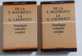 De La Titu Maiorescu La George Calinescu. Antologia Criticilor Romani Vol. 1 + 2