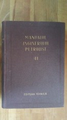 Manualul inginerului petrolist 41 partea1. Tehnologia proceselor de foraj
