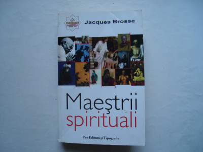 Maestrii spirituali - Jacques Brosse foto