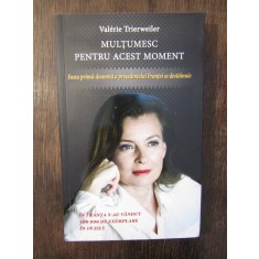 MULTUMESC PENTRU ACEST MOMENT - VALERIE TRIERWEILER , 2014