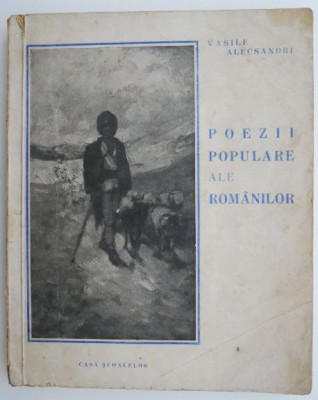 Poezii populare ale romanilor &amp;ndash; Vasile Alecsandri foto