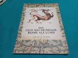DIN CELE MAI FRUMOASE BASME ALE LUMII /VOL. 2 / ILUSTRAȚII VAL MUNTEANU / 1991 * L