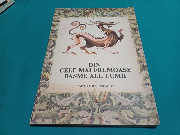 DIN CELE MAI FRUMOASE BASME ALE LUMII /VOL. 2 / ILUSTRAȚII VAL MUNTEANU / 1991 * L