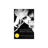 Rene Girard&#039;s Mimetic Theory