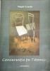 Conversatie pe Titanic - Magda Ursache, Junimea 2001, Roman, 251 pagini