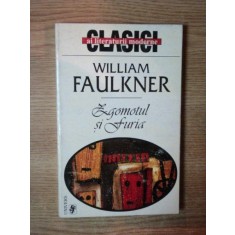 ZGOMOTUL SI FURIA de WILLIAM FAULKNER , 1997 *PREZINTA HALOURI DE APA