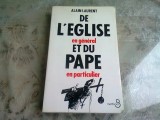 DE L'EGLISE EN GENERAL ET DU PAPE EN PARTICULIER - ALAIN LAURENT (CARTE IN LIMBA FRANCEZA)
