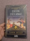 Cumpara ieftin Destin deturnat - Tamim Ansary