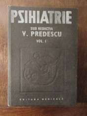 PSIHIATRIE-V.PREDESCU VOL. I foto