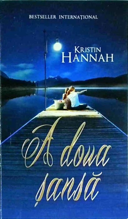 Kristin Hannah - A doua sansa