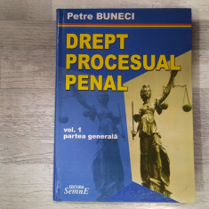 Drept procesual penal vol.1 de Petre Buneci