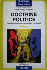 Doctrine politice. Concepte universale si realitati romanesti foto