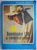 Domnisoara Lou si trandafirul galben - Anisoara Odeanu (Carte Beletristica, Roman) - Usor Uzata