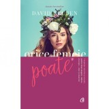 Cumpara ieftin Orice femeie poate. Implinire afectiva si sexuala, pentru femei singure, vaduve, divortate? chiar casatorite - Dr. David Ruben, Curtea Veche