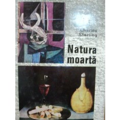 NATURA MOARTA DIN ANTICHITATE PANA IN ZILELE NOASTRE- CHARLES STERLING, BUC.1970