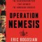 Operation Nemesis: The Assassination Plot That Avenged the Armenian Genocide