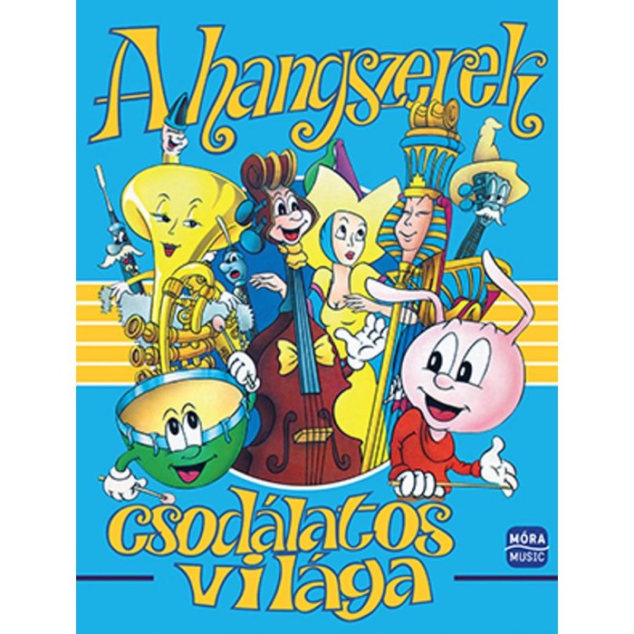 A hangszerek csod&aacute;latos vil&aacute;ga