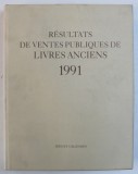 RESULTATS DE VENTES PUBLIQUES DE LIVRES ANCIENS DU 1er JANVIER AU 31 DECEMBRE 1990 , 1991