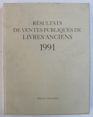 RESULTATS DE VENTES PUBLIQUES DE LIVRES ANCIENS DU 1er JANVIER AU 31 DECEMBRE 1990 , 1991 foto