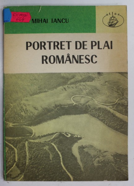 PORTRET DE PLAI ROMANESC de MIHAI IANCU , 1983 , DEDICATIE *
