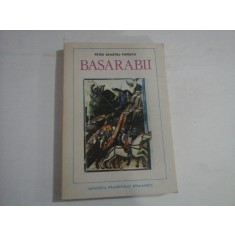 BASARABII - PETRU DEMETRU POPESCU