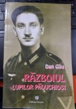 Razboiul lupilor paduchiosi, confesiunile unui Fahnenjunker - Dan Giju