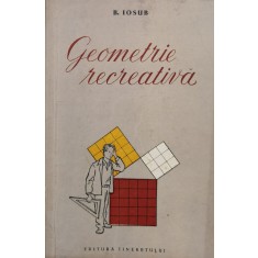 Geometrie Recreativa - B. Iosub , F996