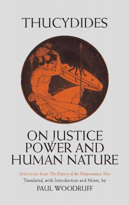 Thucydides Thukydides, on justice power and human nature foto