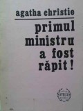 Primul Ministru a Fost Rapit - Agatha Christie, Apollo 1991, Carte Politista Romana, Paperback