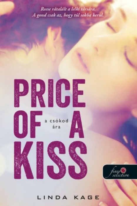 Price of a Kiss - A cs&oacute;kod &aacute;ra - Tiltott f&eacute;rfiak 1. - Linda Kage