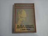 BLAGA INEDIT / AMINTIRI SI DOCUMENTE - Bazil GRUIA