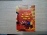 BAUTURI si PREPARATE din FRUCTE - Constantin Parvu, Niculai Piscan -1999, 104 p.