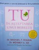 TU &Icirc;n așteptarea unui bebeluș. Dr. Mehmet Oz, dr. Michael Roizen, Curtea Veche Publishing