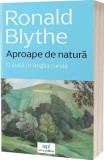 Aproape de natura. O viata in Anglia rurala - Act si Politon