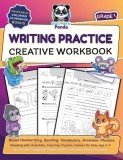 Writing Practice Creative Workbook for Grade 1: Boost Handwriting, Spelling, Vocabulary, Grammar, Phonics, &amp;amp; Reading with Activities, Coloring, Pu