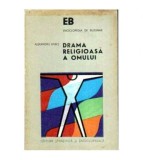 Alexandru Babes - Drama religioasa a omului - Elemente de filozofia