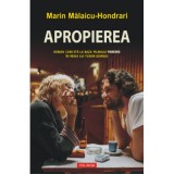 Apropierea. Editie limitata - Marin Malaicu-Hondrari